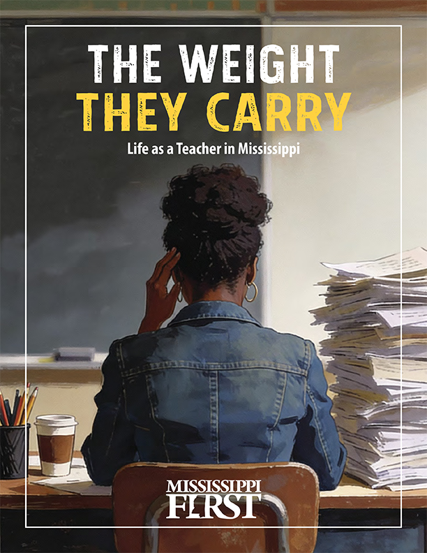 MSFirst_TheWeightTheyCarry_Cover - Mississippi First Cover of The Weight They Carry: Life as a Teacher in Mississippi